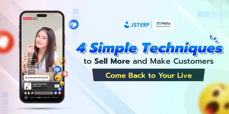 4 Simple Techniques to Sell More and Make Customers Come Back to Your Live